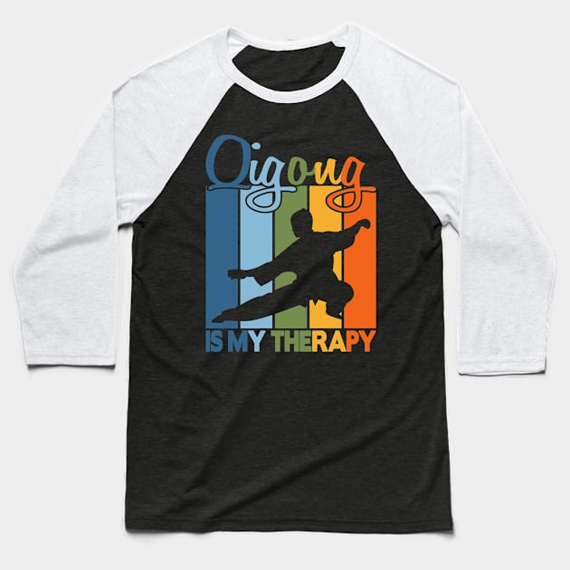 Qigong is my therapy Baseball T-Shirt by FromBerlinGift